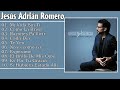 Jesús Adrian Romero Sus Mejores Exitos - Lo Mejor De Jesus Adrian Romero Musica Cristiana