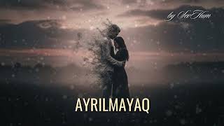 Ayrilmayaq
