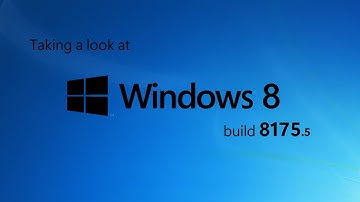 Taking a look at Windows 8 build 8175.5