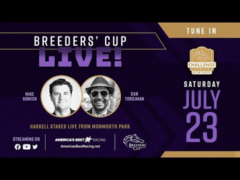 Haskell Stakes - Breeders' Cup Live! Streaming Saturday, July 23.