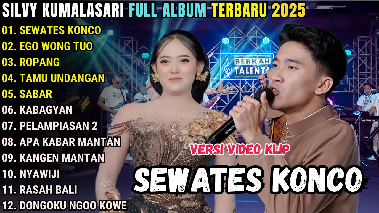 SEWATES KONCO - EGO WONG TUO - SILVY KUMALASARI FULL ALBUM TERBARU 2025 || BERKAH TALENTA 2025