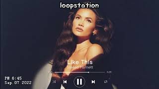 Sinéad Harnett - Like This | Slowed & Reverb