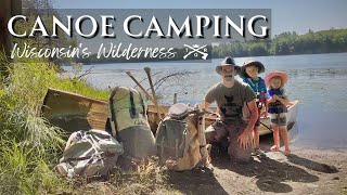 WILDERNESS CAMPING IN WISCONSIN | CANOE CAMPING