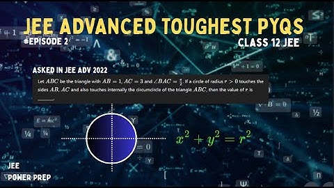 JEE ADVANCED 2022  PROBLEM ON CIRCLES | JEE ADVANCED MATHS TOUGHEST PYQs-2 | COORDINATE GEOMETRY