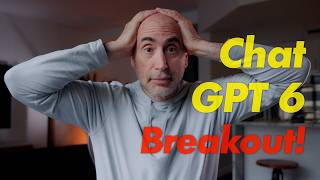 Chat GPT 6 Breakout!! Should we be Worried?