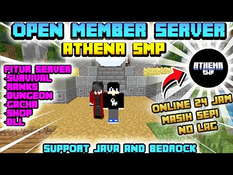 OPEN MEMBER SERVER MINECRAFT || SUPPORT JAVA DAN BEDROCK || ATHENA SMP ...