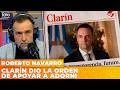 CLARÍN DIO LA ORDEN DE APOYAR A ADORNI | El editorial de Roberto Navarro