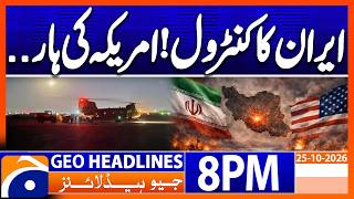 Iran - US War - Obama Issues Big Statement | Geo News 8PM Headlines 25 October 2026 News