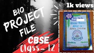 Investigatory project|| Biology project on evolution|| Class12|| Creative ideas ❤