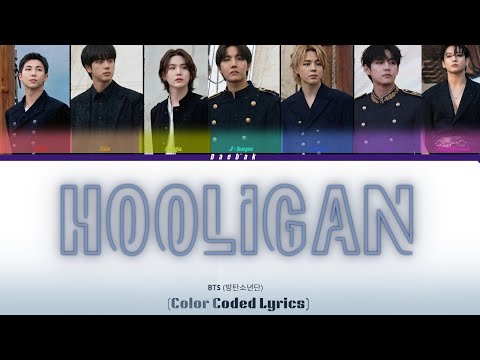 BTS (방탄소년단) - 'Hooligan' [Color Coded Lyrics/Han/Rom/Eng]