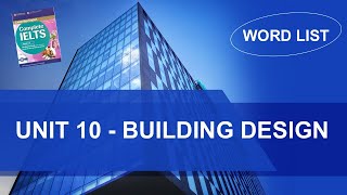 IELTS. BANDS 4-5. UNIT 10. WORD LIST. BẢN CHƯA LỒNG TIẾNG.