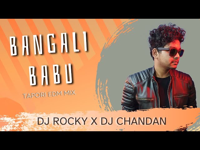 BANGALI BABU  (HYBRID MIX ) DJ ROCKY X DJ CHANDAN  - PREMIUM DOWNLOAD class=