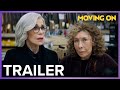 Moving on  trailer