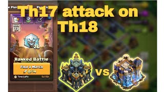 Th17 Vs Th18 Attacked Series In Ranked Battle