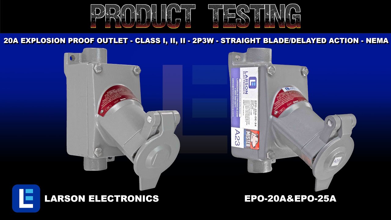 20A Explosion Proof Outlet - Class I, II, II - 2P3W - Straight Blade ...