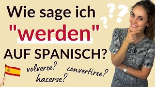 „Werden“ auf Spanisch – So ist es richtig! screenshot 1