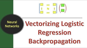 Lecture #21: Vectorizing Logistic Regression Backpropagation | Deep Learning
