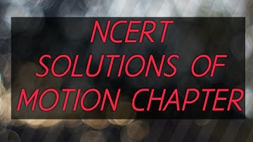 class ix physics || motion chapter end exercise || solution of motion chapter || class 9 physics ||