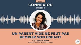 8- Un parent vide ne peut pas remplir son enfant