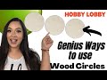 Genius ways to use wood circle  home decorating ideas