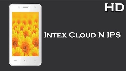 Intex Cloud N IPS available with 4.0 Inch Display 1400mAh battery, 512MB RAM, Android 4.4