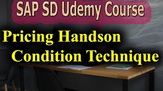 87-SAP SD Free Course: Pricing Handson Condition Technique