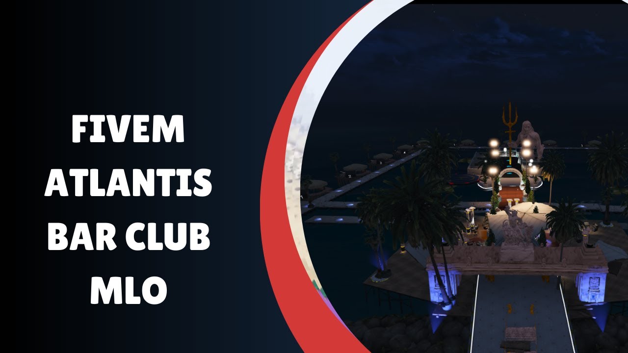 Explore FiveM Atlantis Bar Club MLO: Ultimate Nightlife Experience!