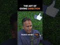 The Art of Giving Direction: Expert Tips and Techniques #keytosuccess #marketingstrategy