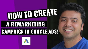Create a Remarketing Campaign in Google Ads!