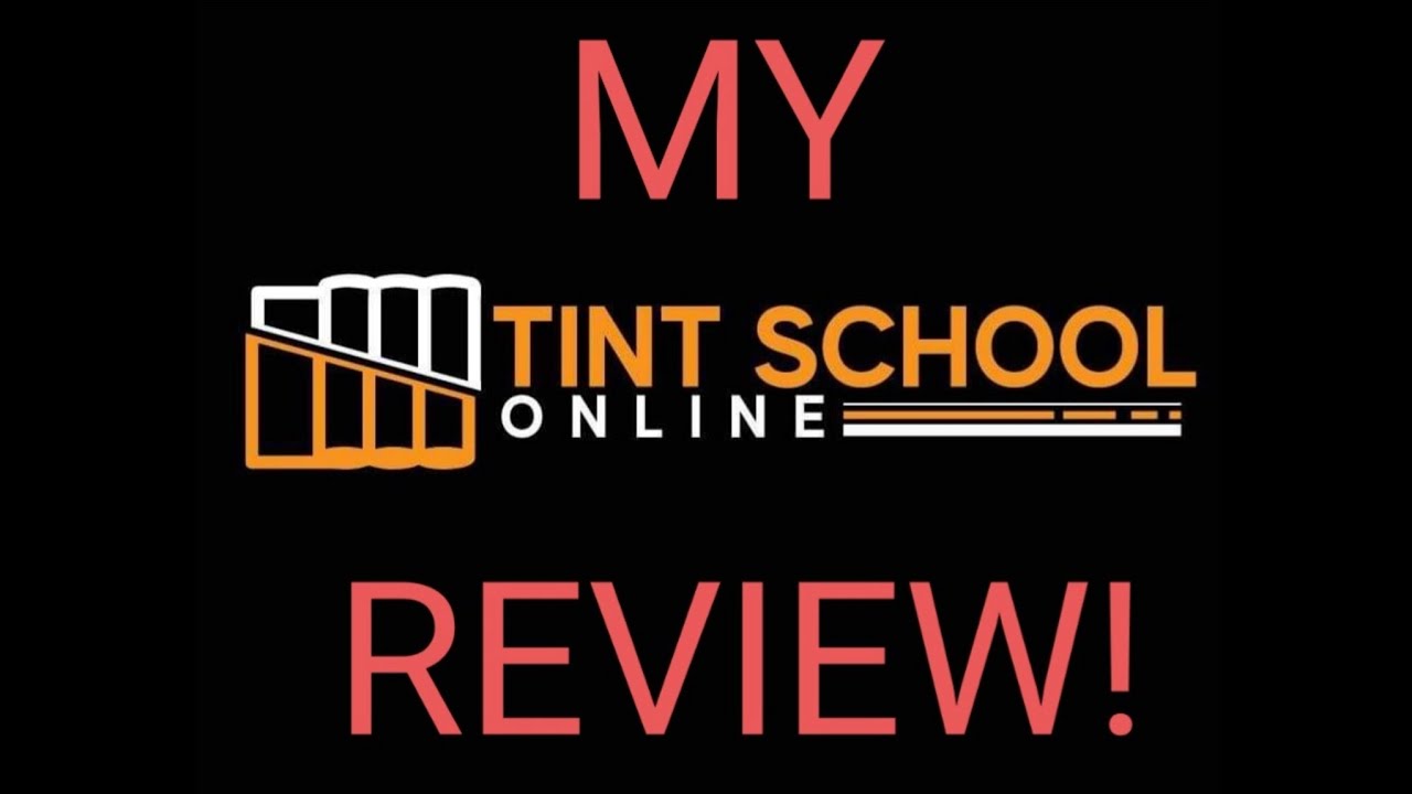 Tint School Online Review Video Link to the course in description
