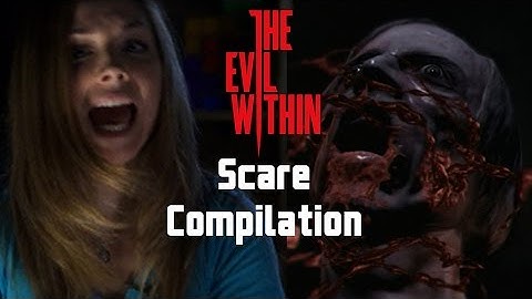 Biggest Scares! - The Evil Within - Now Playing Highlights