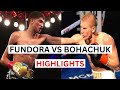 Sebastian Fundora vs Serhii Bohachuk Highlights & Knockouts