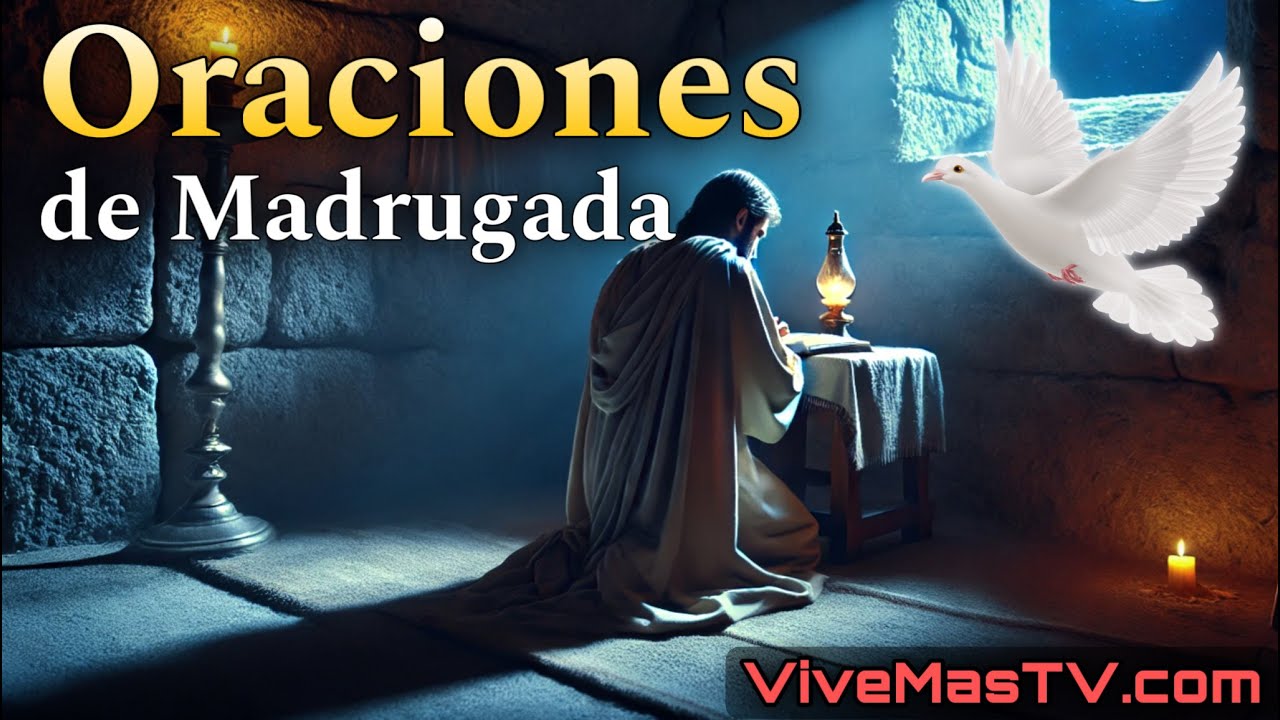Oraciones de madrugada 🔥 Sanidad y liberación en nombre de Jesucristo