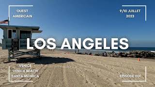 Road Trip Ouest Américain - Episode 01 - Los Angeles (Venice et Santa Monica)