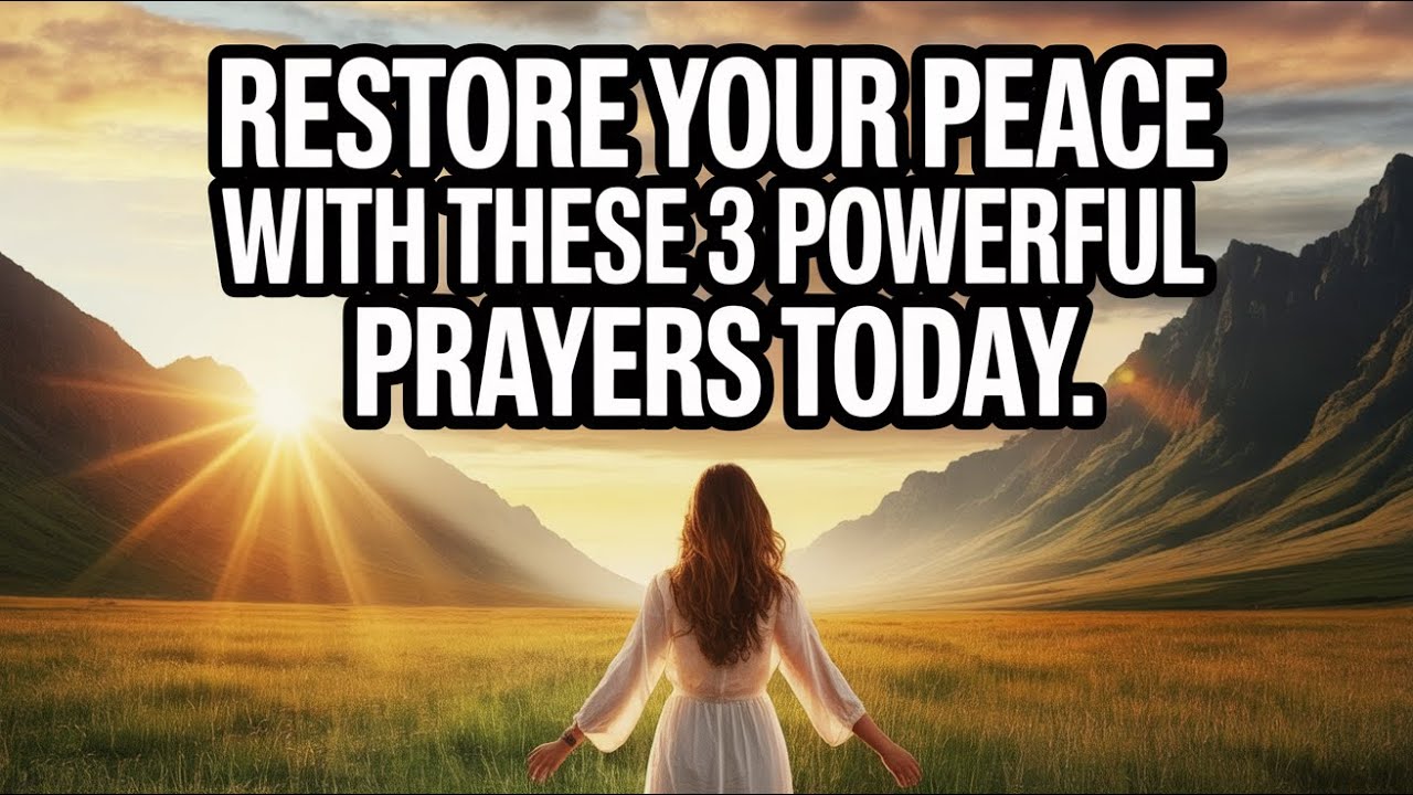 AWAKEN TO DIVINE GUIDANCE: 3 POWERFUL PRAYERS FOR RESTORING PEACE AND DIRECTION TODAY!