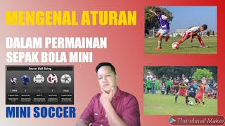 MENGENAL ATURAN PERMAINAN SEPAK BOLA MINI