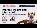 Kopi AIs: Impress, Inspire and Interact with AI Driven Presentations