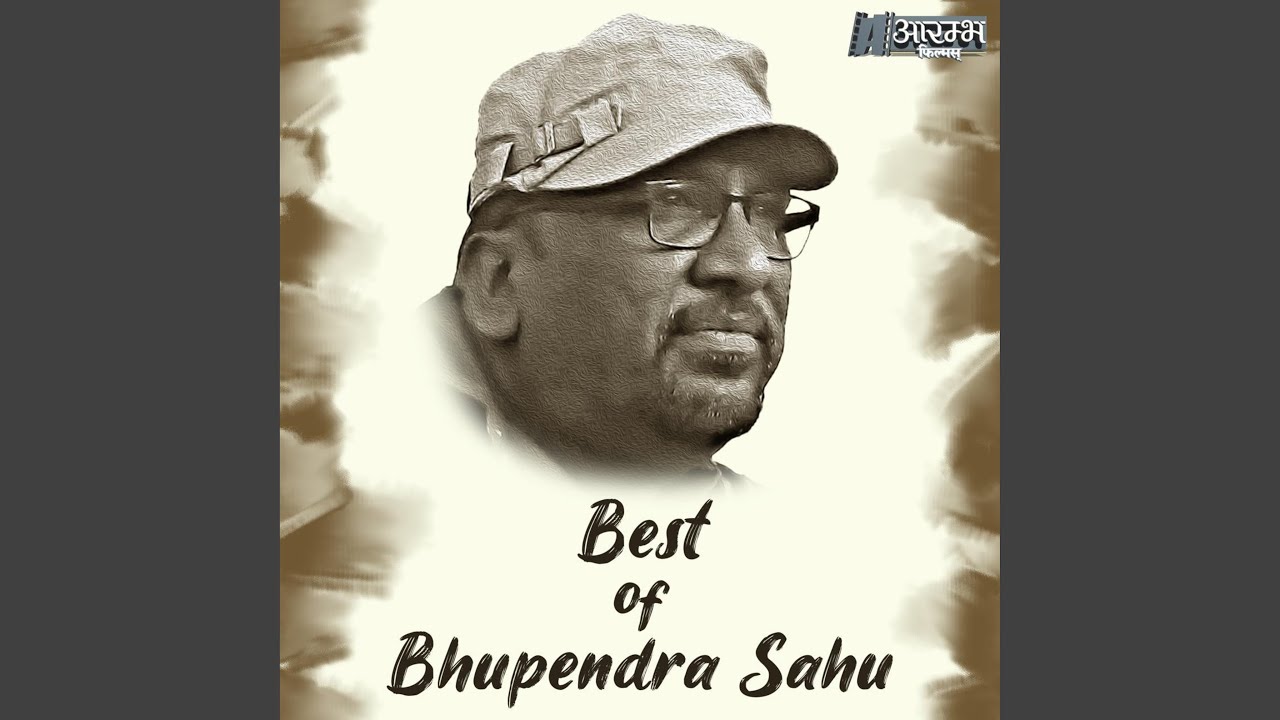 Best Of Bhupendra Sahu