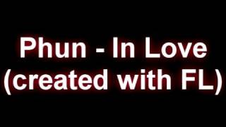 Phun - In Love