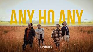 Any Ho Any - Reko Band