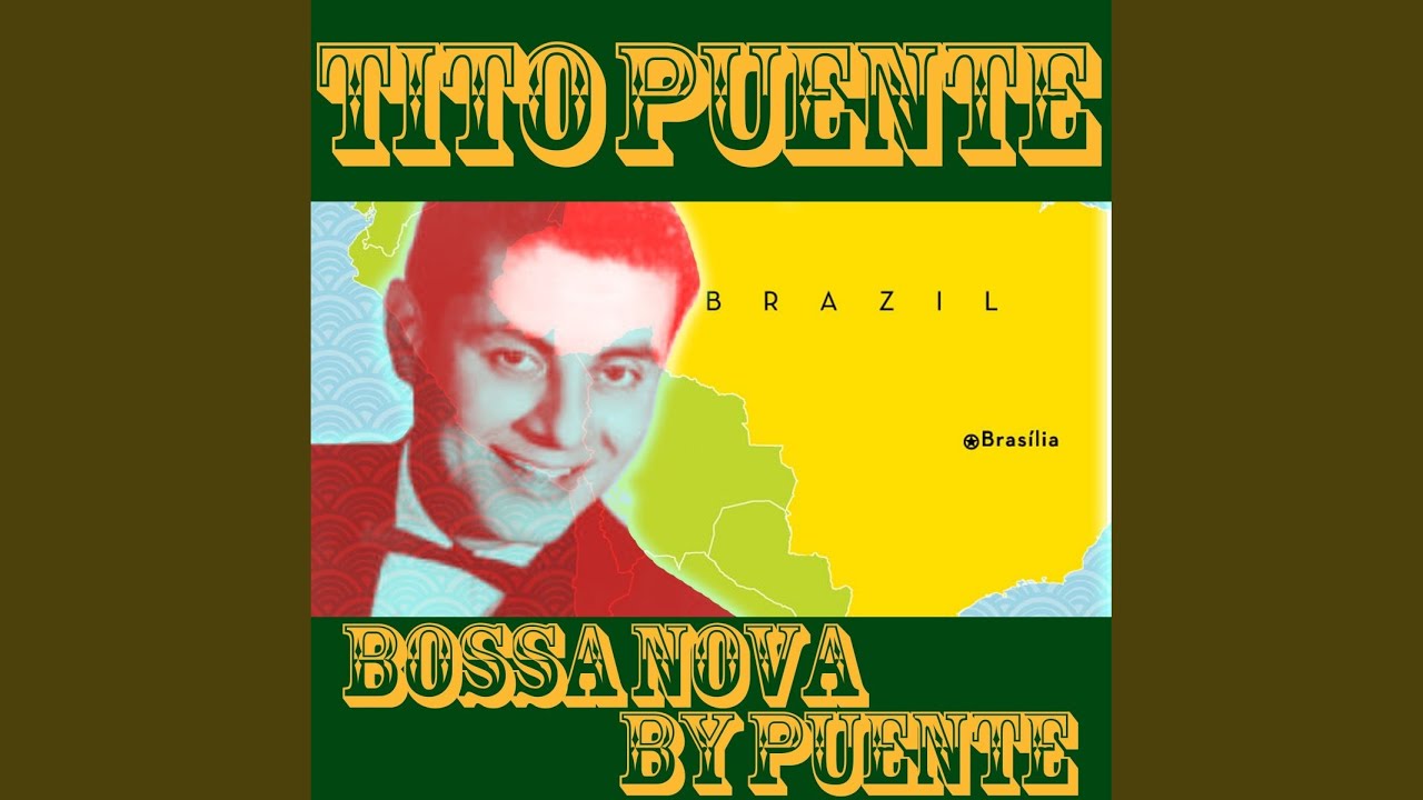 Bossa Nova a la Puente - YouTube