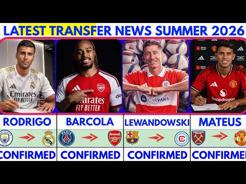 🚨LATEST CONFIRMED TRANSFER NEWS AND RUMOURS TRANSFER NEWS  2026|Rodrigo to madrid✔️ Lewandowski...🔥