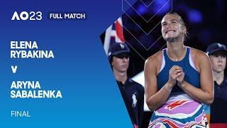 Elena Rybakina v Aryna Sabalenka Full Match | Australian Open 2023 Final