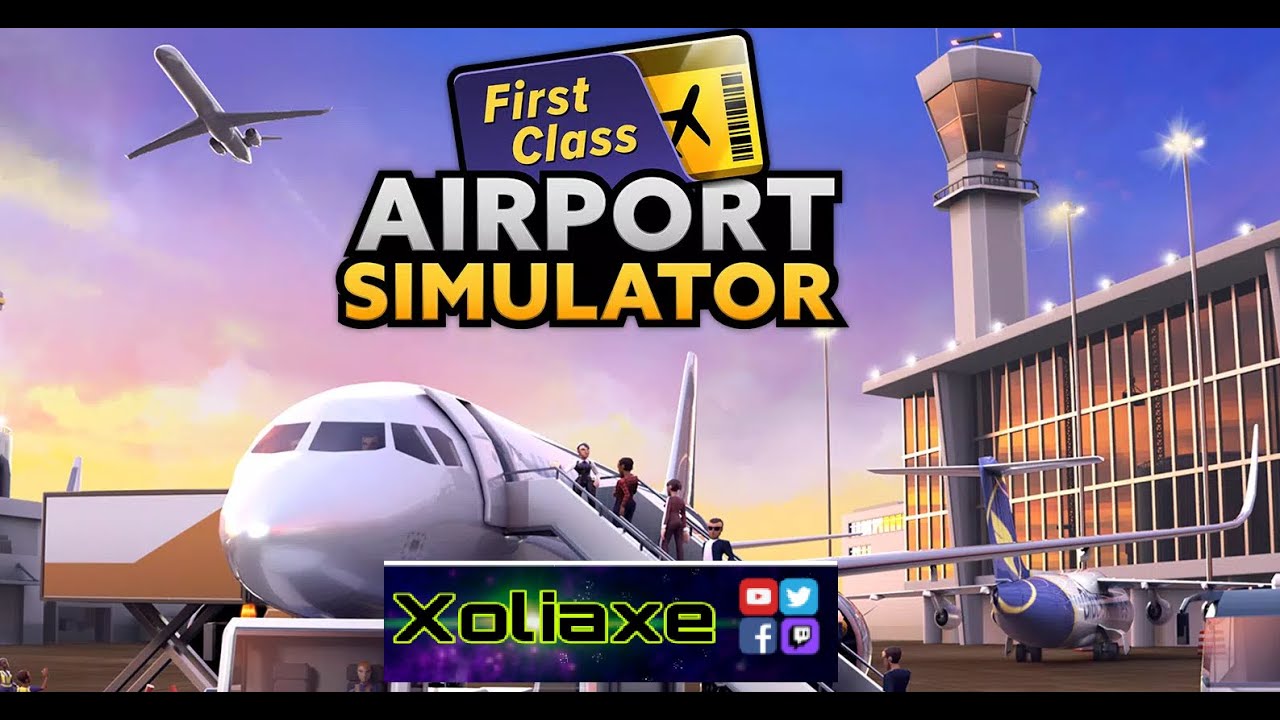 Playrion Airport Simulator: First Class. My airport and some frequent questions!