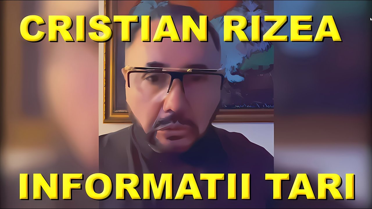 Constantin Rizea CRISTIAN RIZEA ESTE CEL MAI INFORMAT OM - YouTube