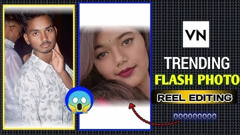 Trending Video Editing In Vn App | Photo Flash Effect Video Editing In Vn App | Vn App QR Code 2025