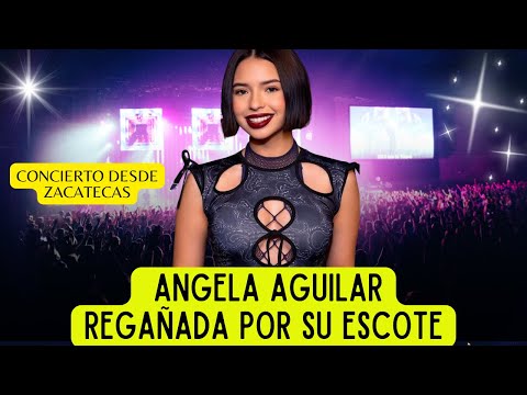 ANGELA AGUILAR ES REGAÑADA POR SU "ESCOTE", PEPE AGUILAR LA REPRENDE EN PLENO CONCIERTO EN ZACATECAS