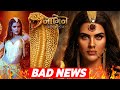 Bad News on Colors TV's Naagin 7