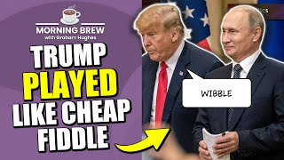 Trump’s “Tough Guy” Act on Russia Is a Total Joke | ☕ Morning Brew with Graham Hughes