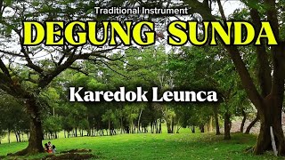 DEGUNG SUNDA, Karedok Leunca, Pemandangan Alam